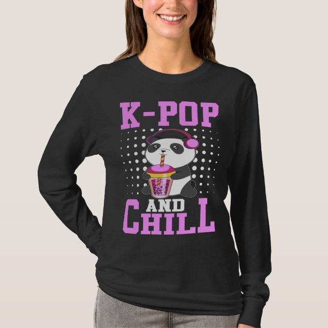 K Pop And Chill I K Pop T-Shirt (Vorderseite)