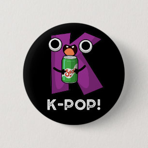 K-Pop Funny Music Soda Pop Pun Dark BG Button