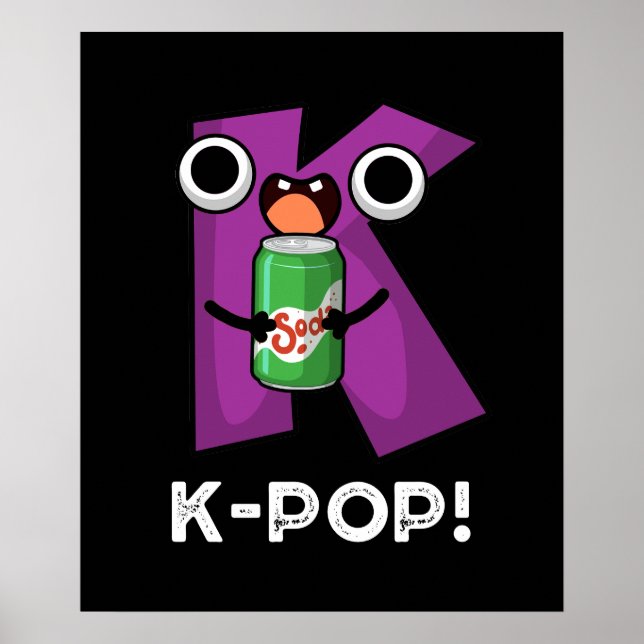 K-Pop Funny Music Soda Pop Pun Dark BG Poster (Vorne)