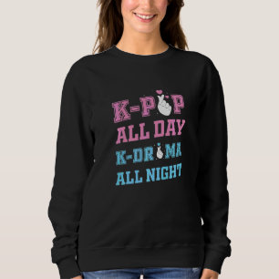 K Pop Ganztägiges K Drama Ganze Nacht K Pop Korean Sweatshirt