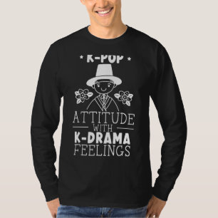 K Pop Haltung mit K Drama Gefühl Koreanischer Pop  T-Shirt