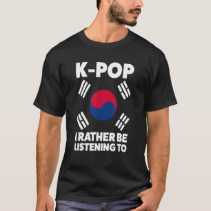 k Pop Ich höre lieber K Pop Merch k Pop T-Shirt