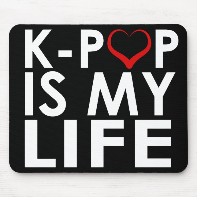 K-POP IST MEIN LEBEN ♡ MOUSEPAD (Vorne)