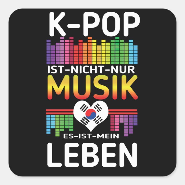 K-Pop Music Kpop K Pop Life Quadratischer Aufkleber (Vorderseite)