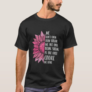 K Starker Krieger Brustkrebs Bewusstsein T-Shirt