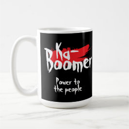 Ka- boomer fun one word minimalist cool trendy kaffeetasse