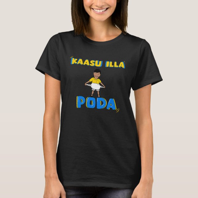 Kaasu Illa Poda, Kollywood Tamil Cinema Comedy Fan T-Shirt (Vorderseite)