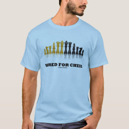 Kabelgebunden für Schach (Schachspieler-Spaß) T-Shirt
