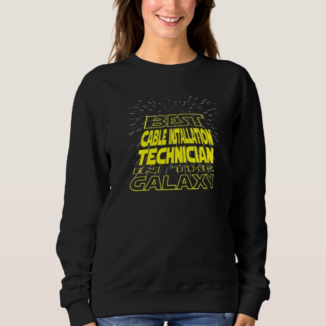 Kabelinstallationstechniker Cool Galaxy Job Sweatshirt (Vorderseite)