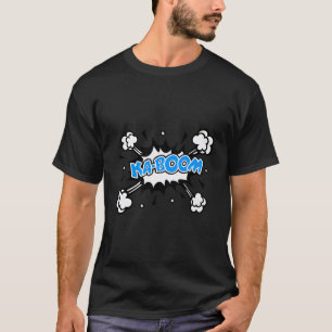 Kaboom Bang Pow Comic Buche Explosionsspange Blase T-Shirt