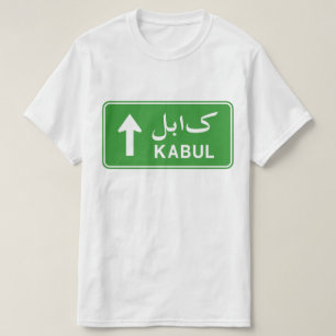 Kabul, Afghanistan Highway Traffic Street Sign T-Shirt