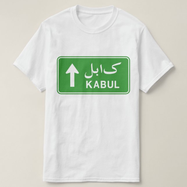 Kabul, Afghanistan Highway Traffic Street Sign T-Shirt (Design vorne)