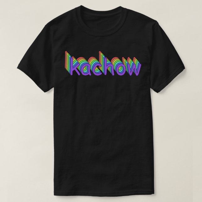 Kachow T-Shirt (Design vorne)