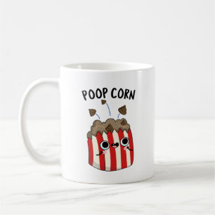 Kack Mais Funny Pop Mais Pun Kaffeetasse