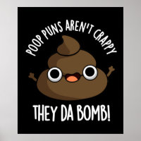 Kack Puns da Bomb Funny Poo Pun Dark BG