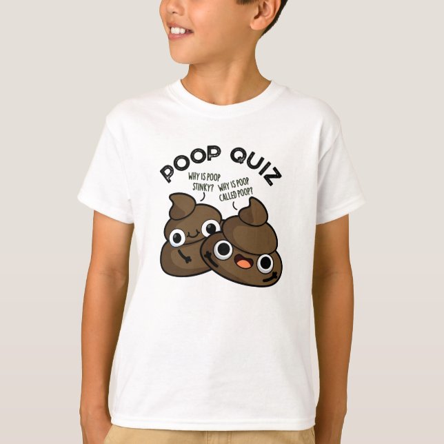 Kack Quiz Funny Poo Pun T-Shirt (Vorderseite)