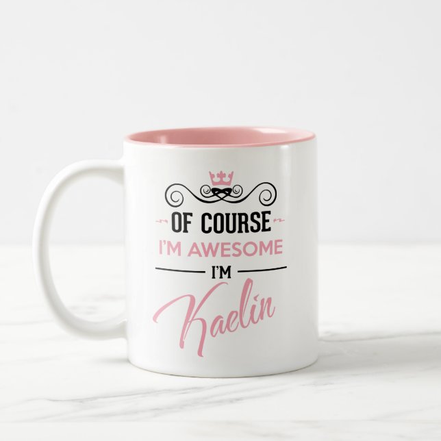 Kaelin Natürlich bin ich Phantastisch Zweifarbige Tasse (Links)