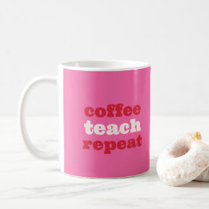 Kaffe Lehren Wiederholen Lehrer Tasse