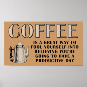 Kaffe Produktivitätsplakat Poster