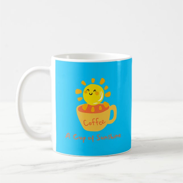 Kaffee A Cup of Sunshine Kaffeetasse (Links)