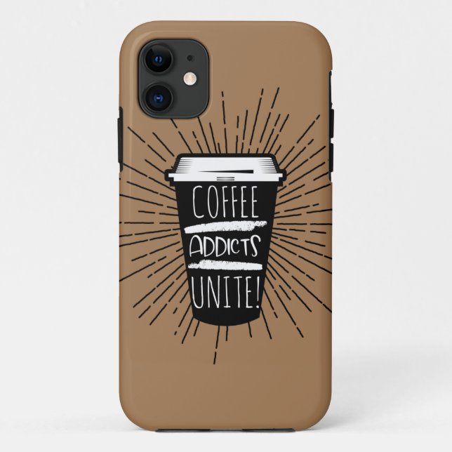 KAFFEE ADDICTS UNITE Case-Mate iPhone HÜLLE (Rückseite)