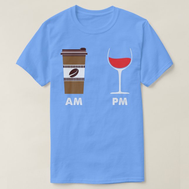 Kaffee Am Wine PM T-Shirt (Design vorne)