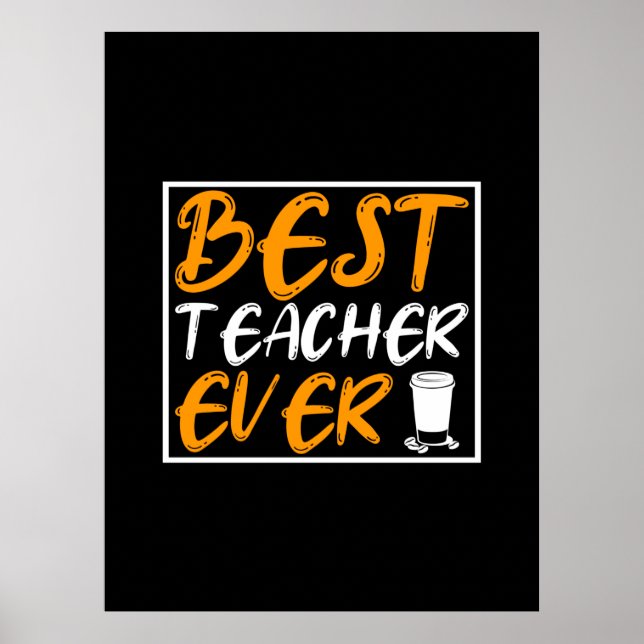 Kaffee Art Best Teacher jemals Poster (Vorne)