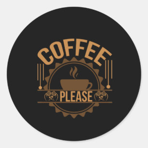 Kaffee Art Coffee Bitte Runder Aufkleber