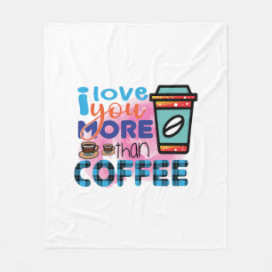 Kaffee Art I Liebe Sie mehr als Kaffee Fleecedecke