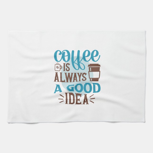 Kaffee Art Kaffee ist immer eine gute Idee Geschirrtuch (Horizontal)