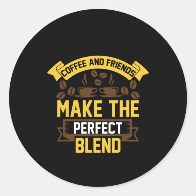 Kaffee Art Kaffee und Freunde Runder Aufkleber (Vorderseite)