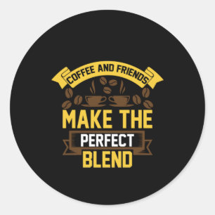 Kaffee Art Kaffee und Freunde Runder Aufkleber