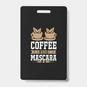 Kaffee Art Kaffee und Mascara Ausweis