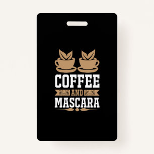Kaffee Art Kaffee und Mascara Ausweis