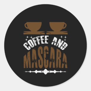 Kaffee Art Kaffee und Mascara Runder Aufkleber