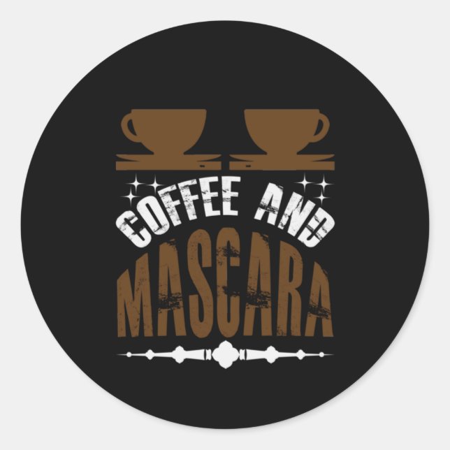 Kaffee Art Kaffee und Mascara Runder Aufkleber (Vorderseite)