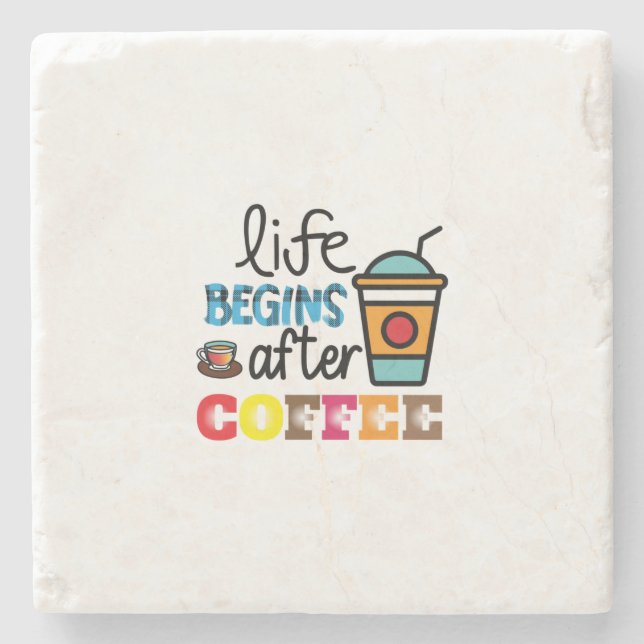 Kaffee Art Life beginnt nach dem Kaffee Steinuntersetzer (Vorderseite)