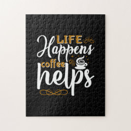 Kaffee Art Life Happen Kaffee hilft Puzzle