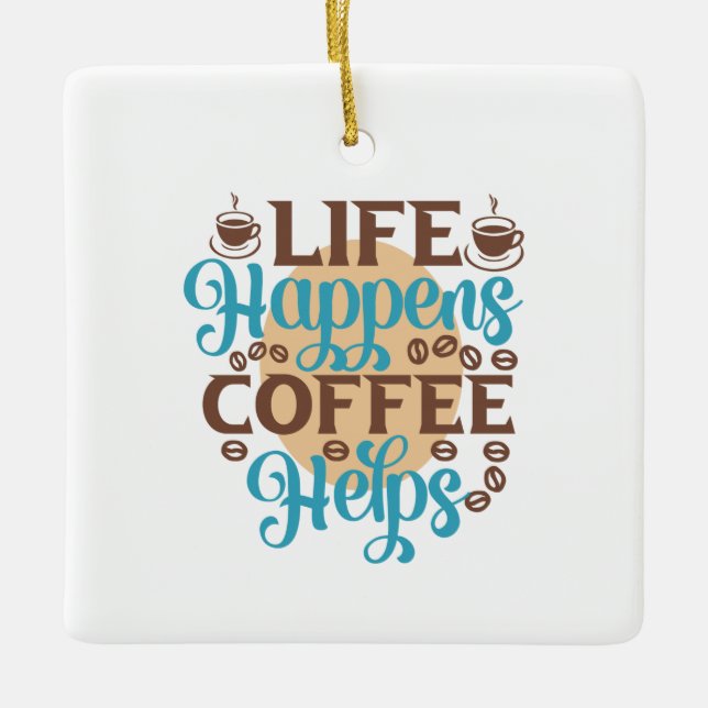 Kaffee Art Life: Kaffeelieferungen Keramikornament (Vorderseite)