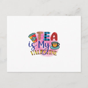 Kaffee Art Tee ist mein Valentin Postkarte