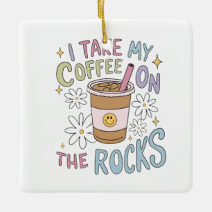 Kaffee auf den Steinen Keramikornament
