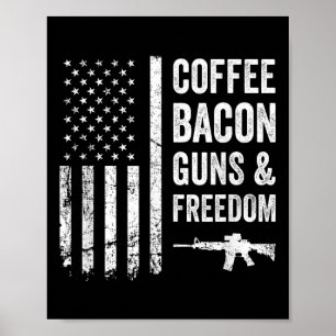 Kaffee Bacon Guns & amp; Freiheit - Grillen Grill Poster