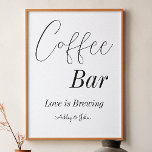 Kaffee Bar Schwarz-weiß Polterabend Poster<br><div class="desc">Kaffee Bar Poster in Schwarz-weiß für Brautparty/Polterabend in eleganter Kalligraphie-Skript. Dieses Produkt ist Teil einer Kollektion,  bitte Karo unten unsere Kollektion für passende Artikel aus.</div>