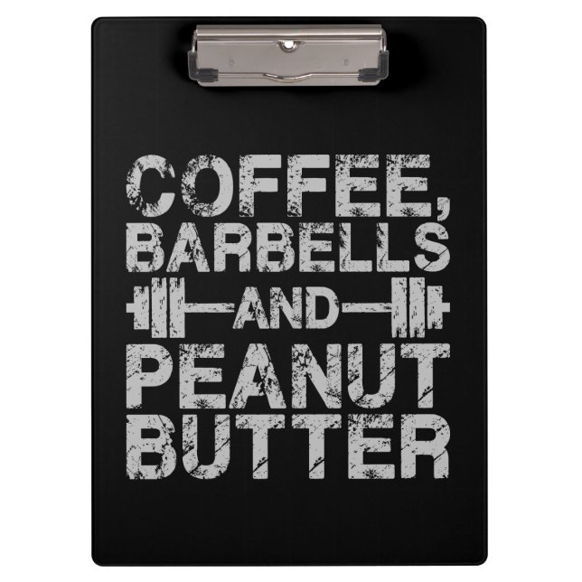 Kaffee, Barbells und Erdnussbutter - Funny Workout Klemmbrett (Vorderseite)