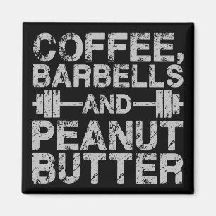 Kaffee, Barbells und Erdnussbutter - Funny Workout Magnet