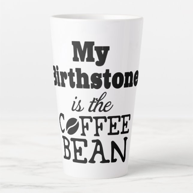 Kaffee Bean Birthstone Latte Tasse (Vorderseite)