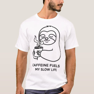 Kaffee befeuert mein langsames Leben T-Shirt
