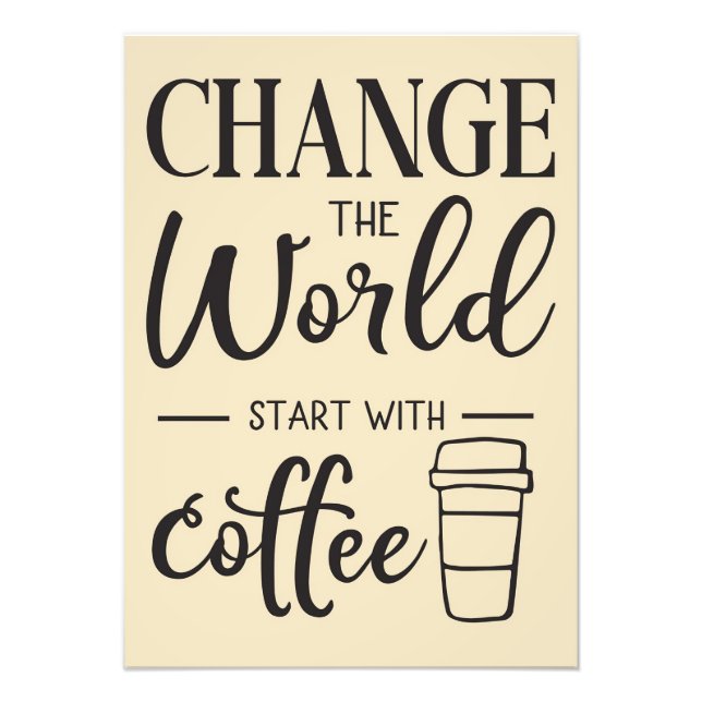 Kaffee beginnt lange mit Kaffee Fotodruck (Vorne)
