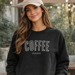 'Kaffee Bitte' Cozy Fun Kaffee Liebhaber Humor Ges Sweatshirt