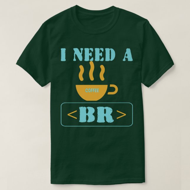 Kaffee Break Funny Programmer HTML-Code T-Shirt (Design vorne)
